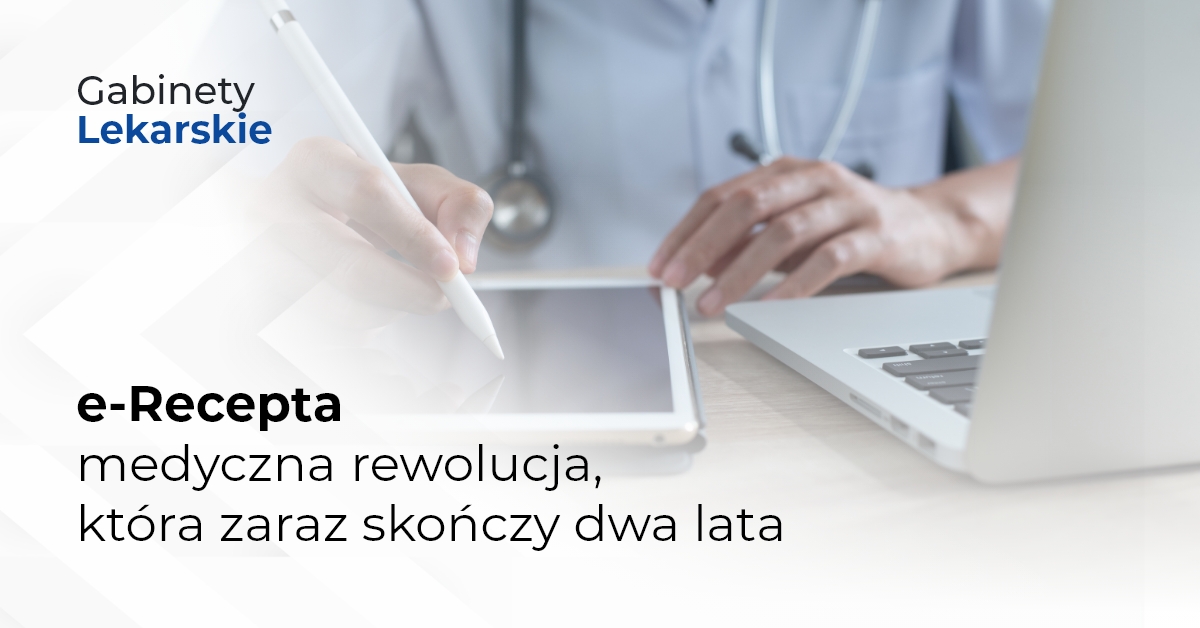 E Recepta Medyczna Rewolucja Która Zaraz Skończy Dwa Lata 2302